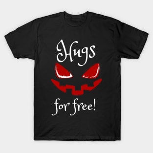 Hugs for free! T-Shirt